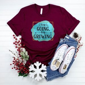 Keep Going Keep Growing Shirt, Flower Shirt, Positive Shirt